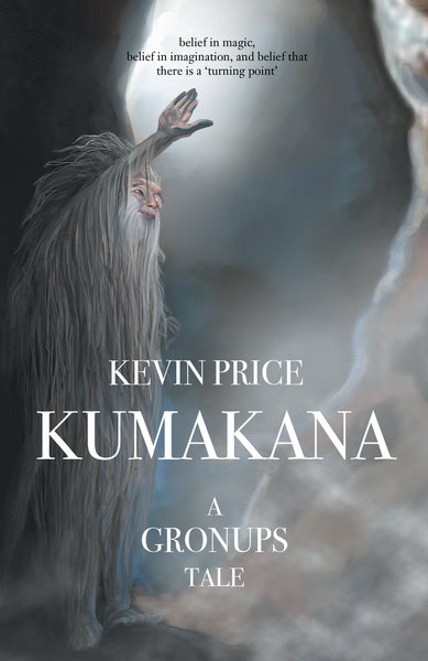 Kumakana : A Gronups Tale by Kevin Price